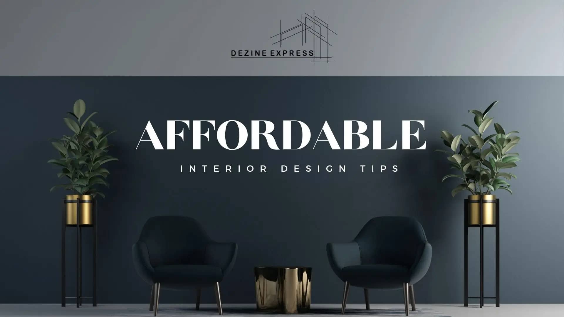 Affordable interior design Tips